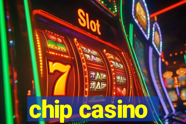 chip casino